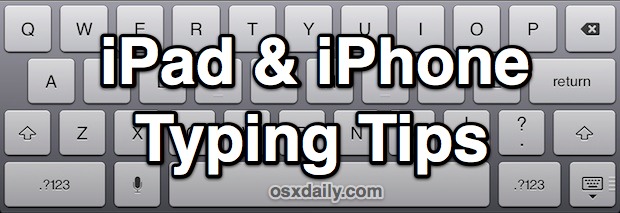 ipad-iphone-typing-tips iPad and iPhone typing tips