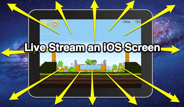 live-stream-ios-screen Live Stream an iOS Screen to the World