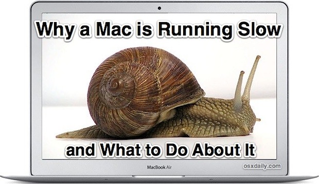 Why a Mac is running slow and what to do about it