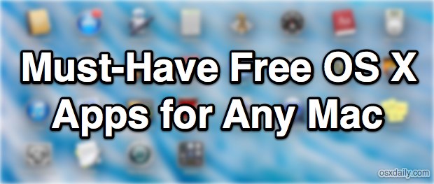 must-have-free-mac-apps Must-Have free OS X apps for all Macs